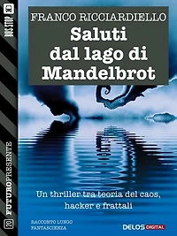 Saluti dal lago di Mandelbrot