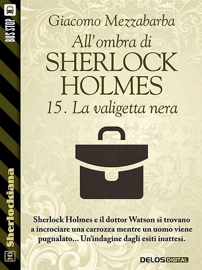 All'ombra di Sherlock Holmes - 15. La valigetta nera