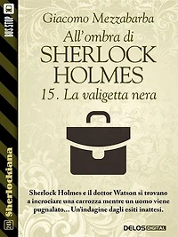 All'ombra di Sherlock Holmes - 15. La valigetta nera
