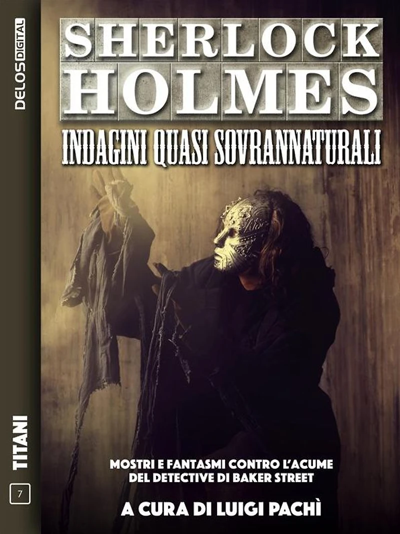 Sherlock Holmes: Indagini quasi sovrannaturali