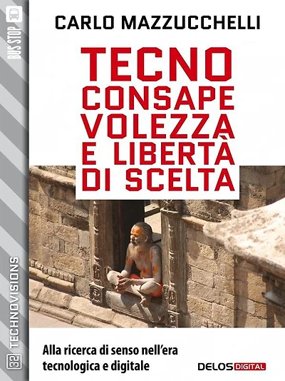 Tecnoconsapevolezza e libertà di scelta