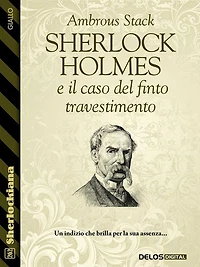 Sherlock Holmes e il caso del finto travestimento