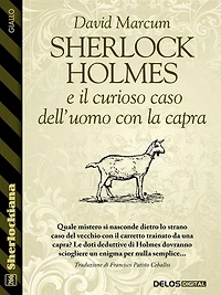 Sherlock Holmes e il curioso caso dell'uomo con la capra