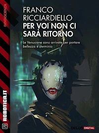 Per voi non ci sarà ritorno