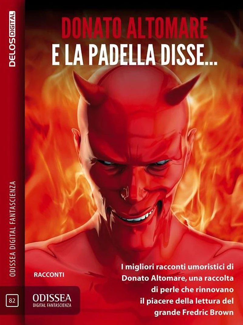 E la padella disse.