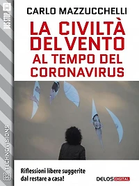 La civiltà del vento al tempo del Coronavirus