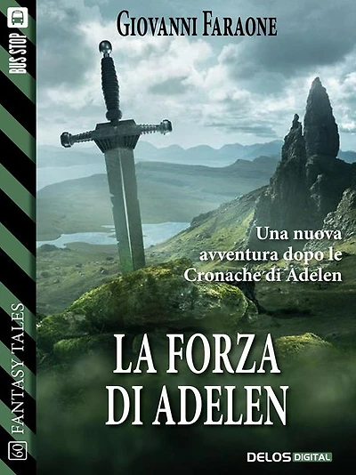 La forza di Adelen: Cronache di Adelen 2