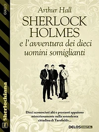 Sherlock Holmes e l'avventura dei dieci uomini somiglianti