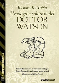 L'indagine solitaria del Dottor Watson