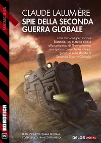 Spie della Seconda Guerra Globale: A Chronicle of the Second Global War 3