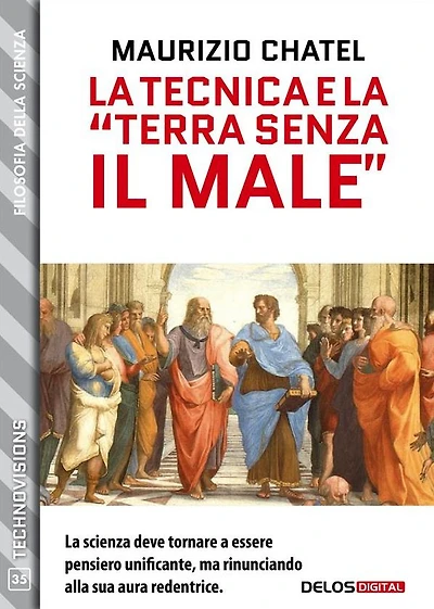 La tecnica e la "terra senza il male"