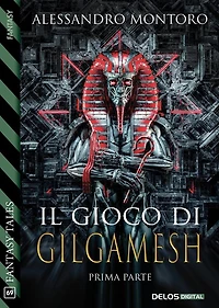 Il gioco di Gilgamesh - parte 1