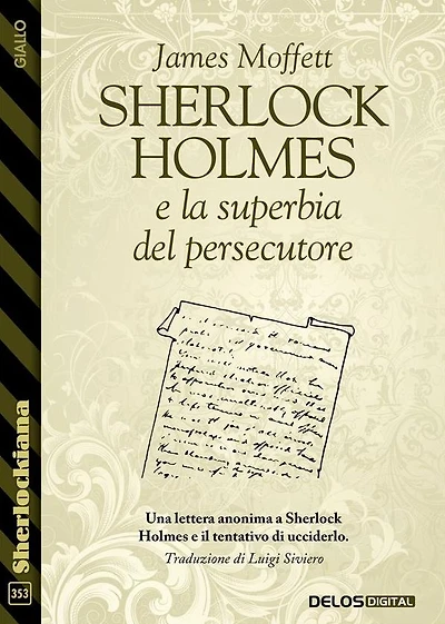 Sherlock Holmes e la superbia del persecutore