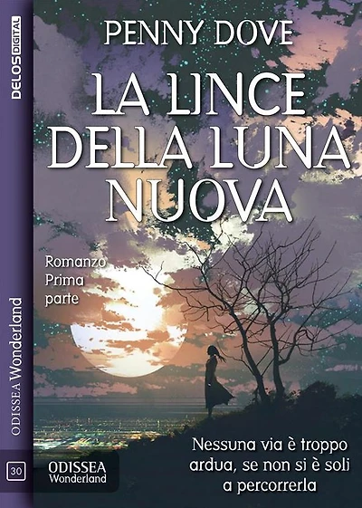 La lince della luna nuova - Parte 1