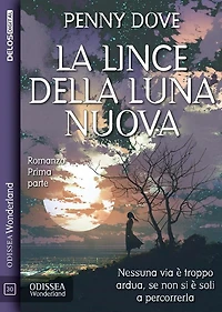 La lince della luna nuova - Parte 1