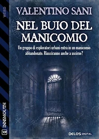 Nel buio del manicomio