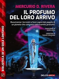 Il profumo del loro arrivo