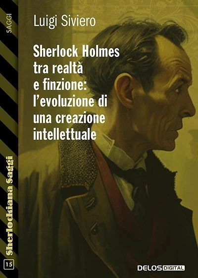 Sherlock Holmes tra realta` e finzione l'evoluzione di una creazione intellettuale