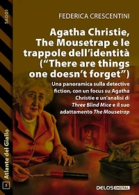 Agatha Christie, The Mousetrap e le trappole dell'identità (There are things one doesn't forget)
