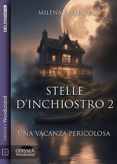 Stelle d'inchiostro 2 - Una vacanza pericolosa
