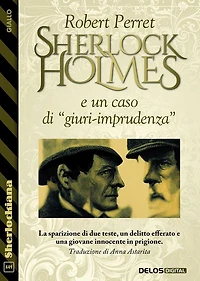 Sherlock Holmes e un caso di "giuri-imprudenza"
