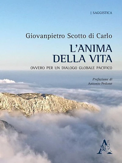 L'anima della vita: Ovvero per un dialogo globale pacifico