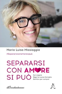 Separarsi con amore si può
