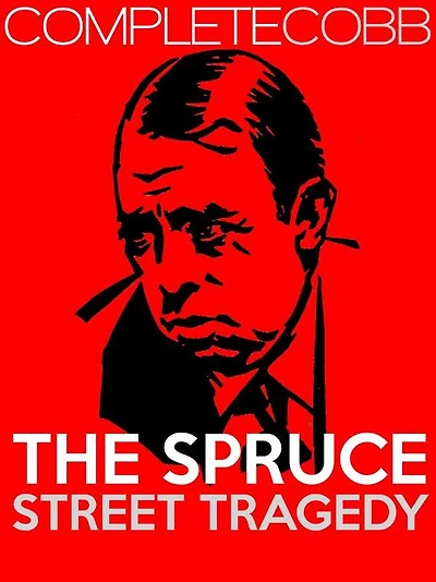 The Spruce Street Tragedy