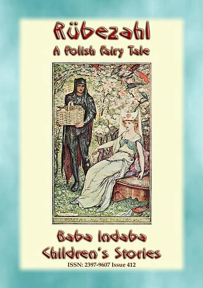 RÜBEZAHL - A Polish Fairy Tale narrated by Baba Indaba: Baba Indaba's Children's Stories - Issue 412