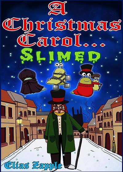A Christmas Carol... Slimed: American-English Edition