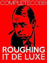 Roughing it De Luxe