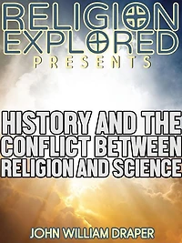 History Of The Conflict Between Religion And Science