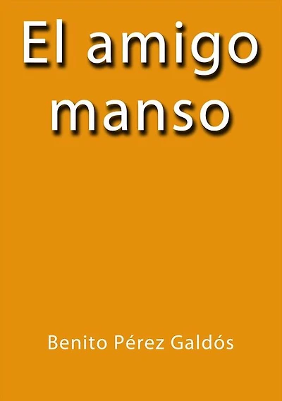 El amigo manso