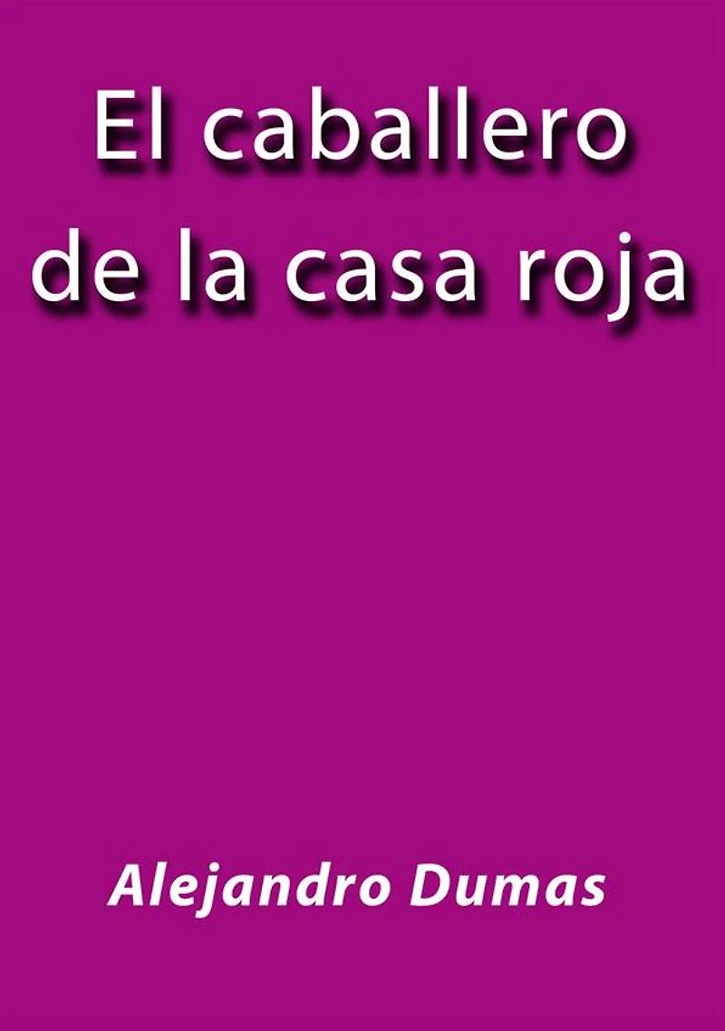 El caballero de la casa roja