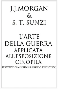 L'arte della guerra applicata all 'esposizione cinofila