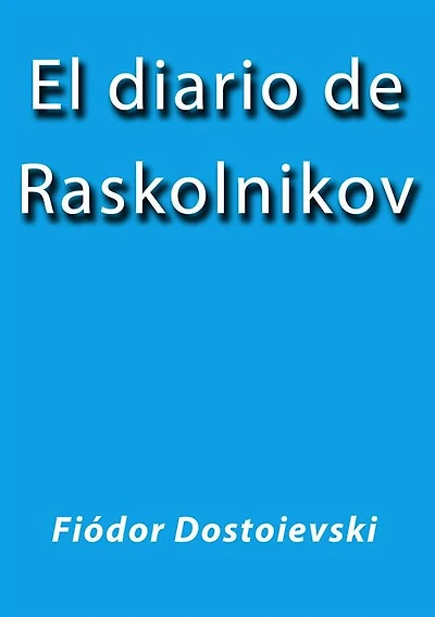 El diario de Raskolnikov