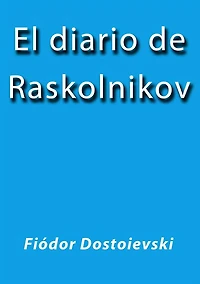 El diario de Raskolnikov