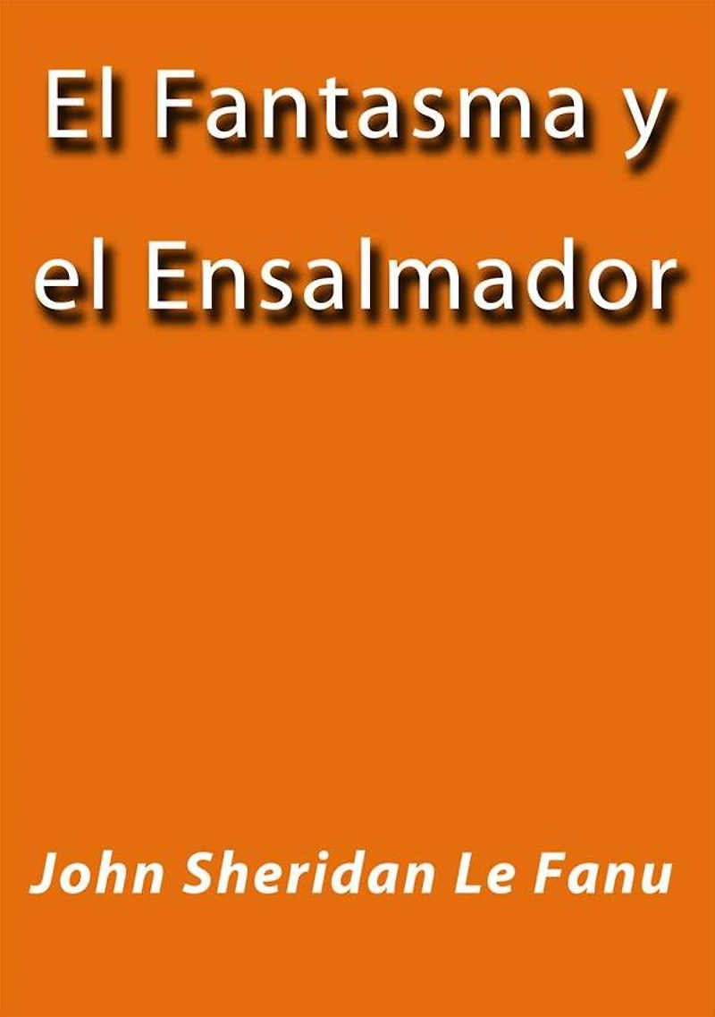 el fantasma y ensalmador