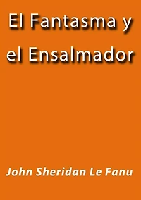 el fantasma y ensalmador