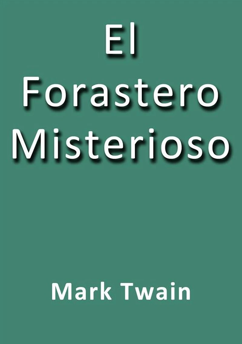 El Forastero Misterioso