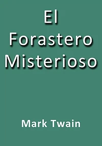 El Forastero Misterioso