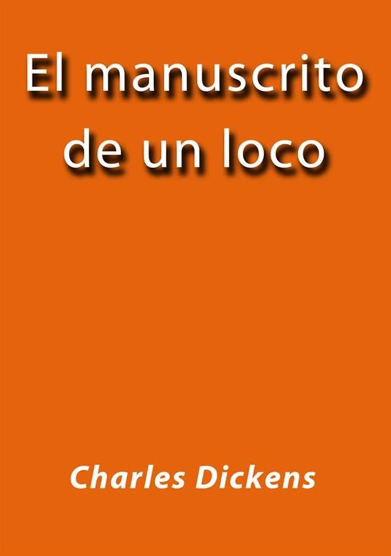 El manuscrito de un loco (completo)