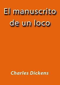 El manuscrito de un loco (completo)