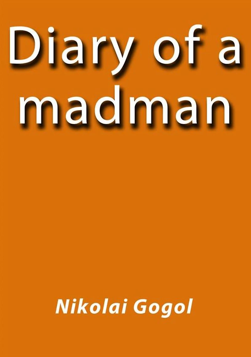 Diary of a madman