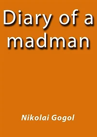 Diary of a madman