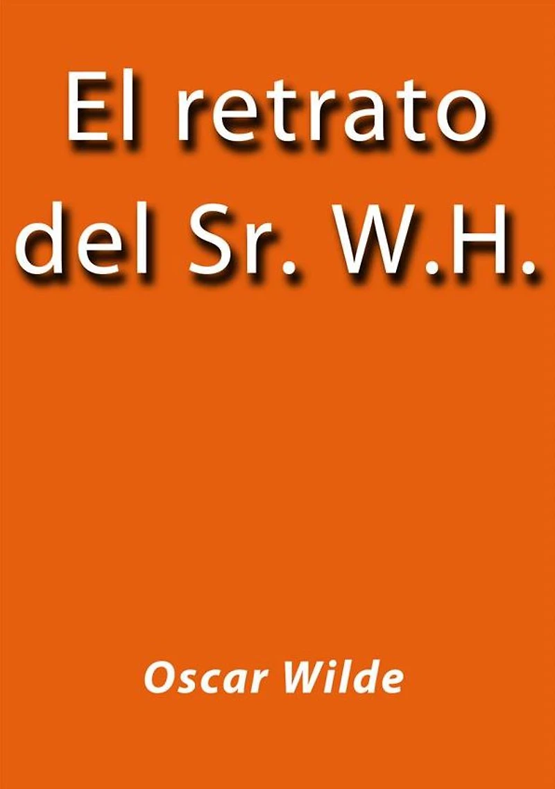 El retrato del Sr. W.H.