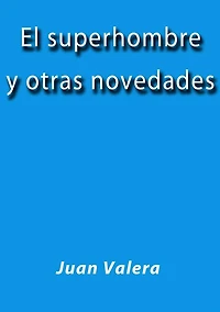 El superhombre y otras novedades