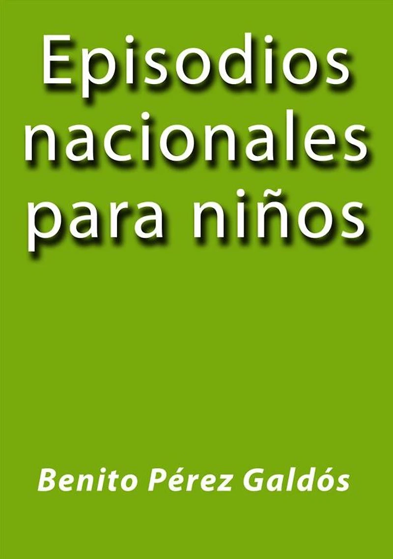 Episodios nacionales para niños