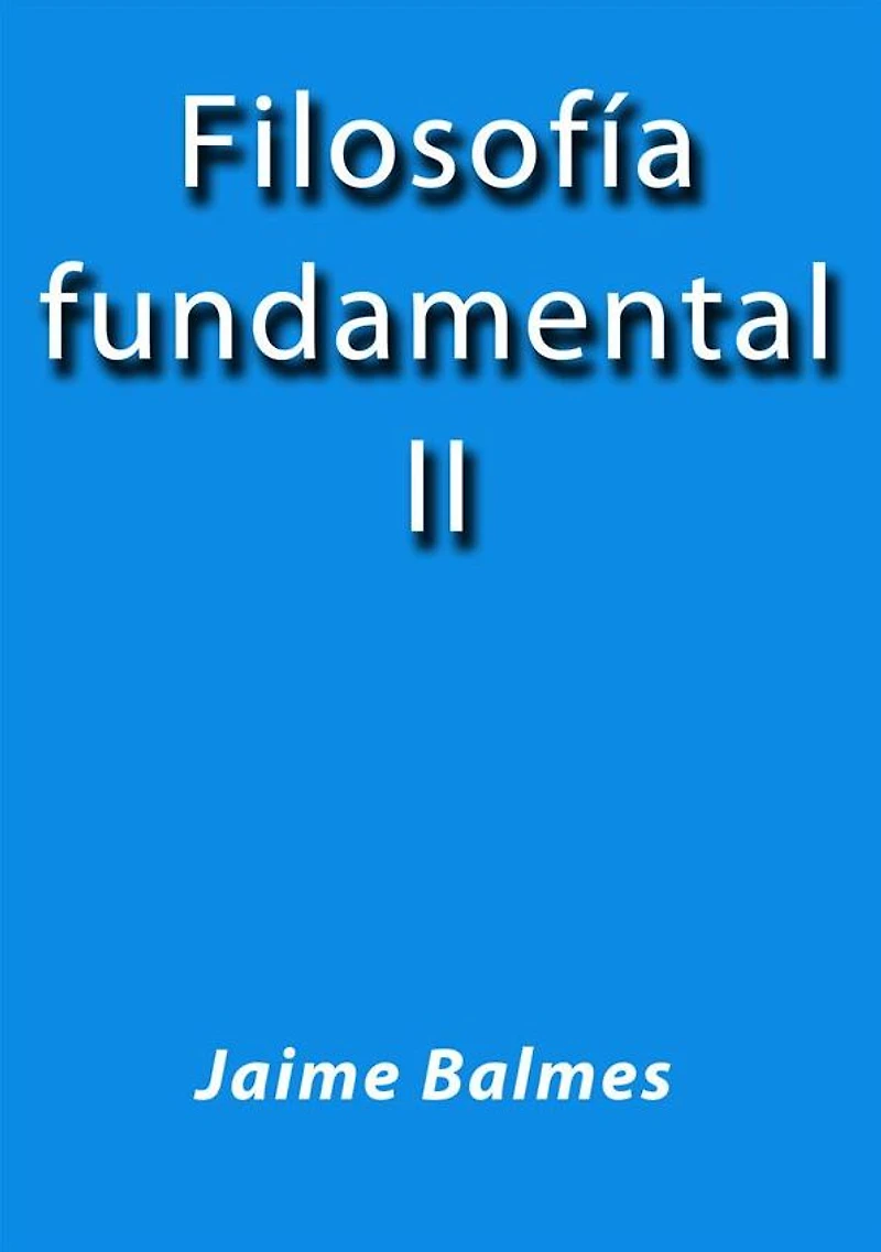 Filosofia fundamental II