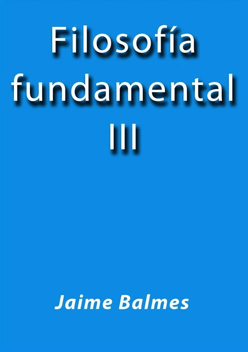 Filosofia fundamental III